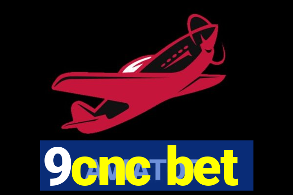 9cnc bet